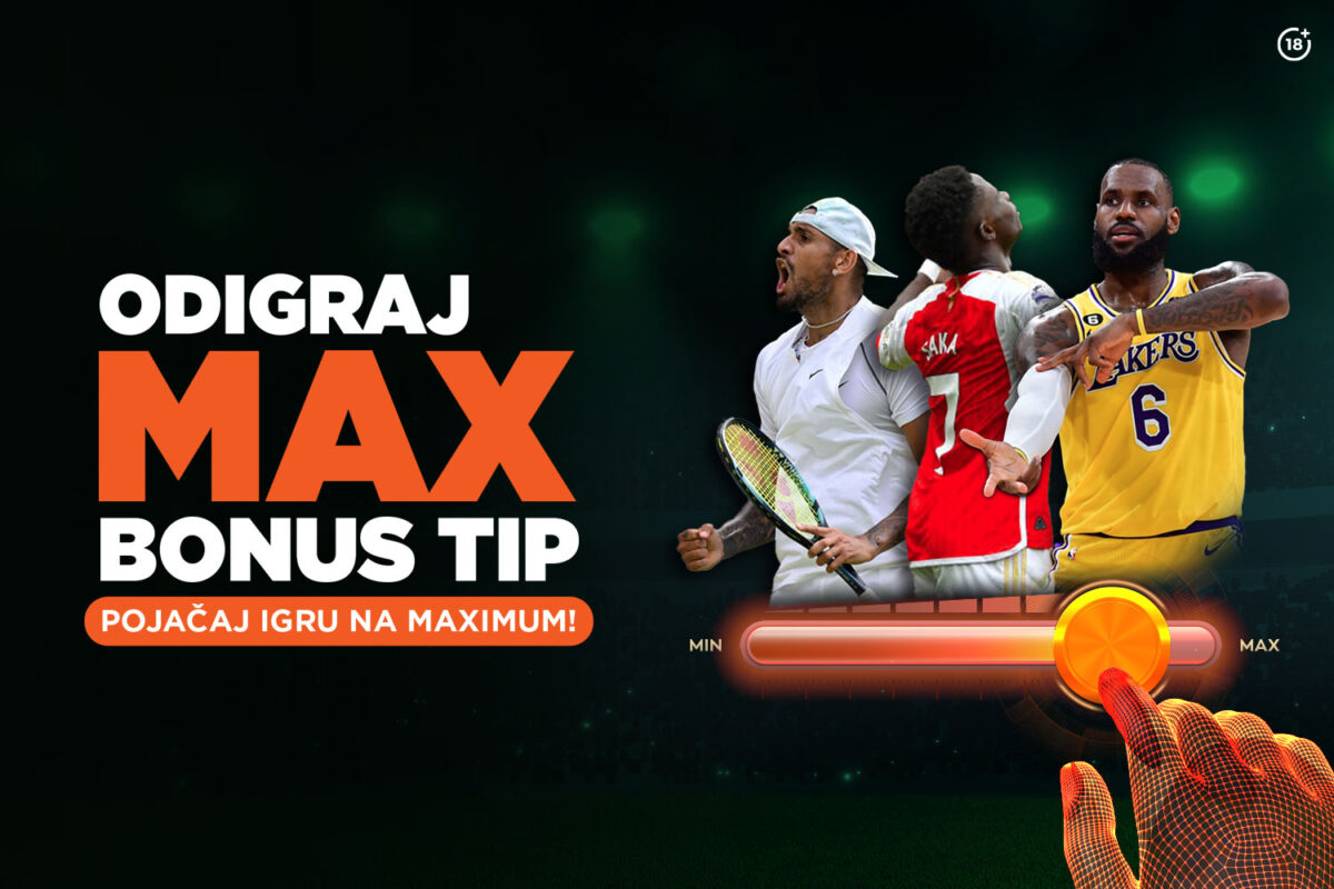 Odigraj Max Bonus Tip i pojačaj igru na maximum!